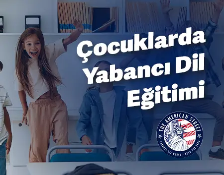 Şişli American Street Blog - Junior Dil Eğitimi Nasıl Olmalı? | Şişli American Street